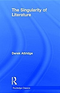 The Singularity of Literature (Hardcover)