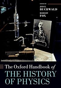 The Oxford Handbook of the History of Physics (Paperback)