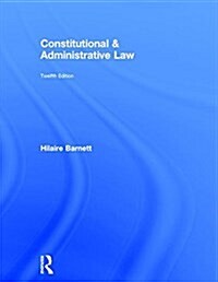 Constitutional & Administrative Law (Hardcover, 12 New edition)