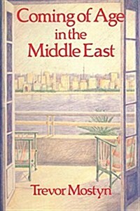 COMING OF AGE IN THE MIDDLE EAST (Paperback)