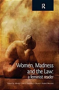 Women, Madness and the Law : A Feminist Reader (Hardcover)
