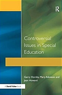 Controversial Issues in Special Education (Hardcover)