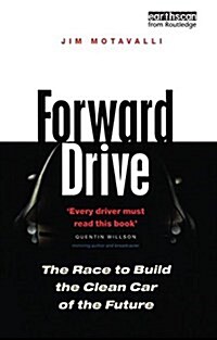 Forward Drive : The Race to Build the Clean Car of the Future (Paperback)