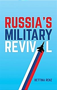 Russias Military Revival (Paperback)