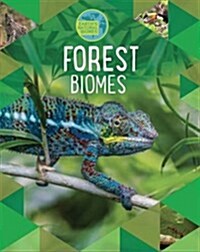 Earths Natural Biomes: Forests (Hardcover, Illustrated ed)