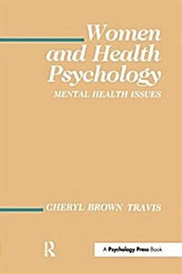 Women and Health Psychology : Volume I: Mental Health Issues (Paperback)