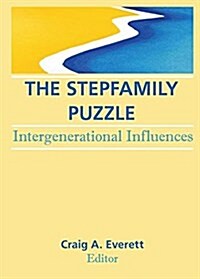 The Stepfamily Puzzle : Intergenerational Influences (Paperback)