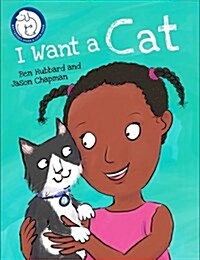 Battersea Dogs & Cats Home: I Want a Cat (Hardcover, Illustrated ed)