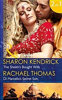 The Sheikhs Bought Wife : Di Marcellos Secret Son (Paperback)