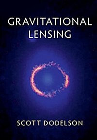 Gravitational Lensing (Hardcover)