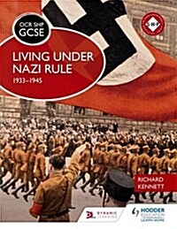 OCR GCSE History SHP: Living Under Nazi Rule 1933-1945 (Paperback)