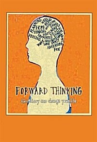 Forward Thinking : This Diary Can Change Your Life (Hardcover)