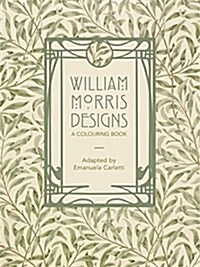 William Morris Designs: A Colouring Book (Paperback)
