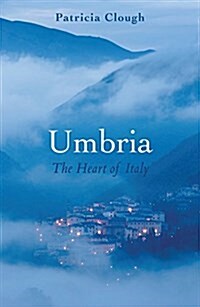 Umbria : The Heart of Italy (Paperback)