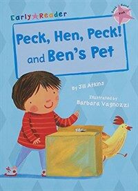 Peck, Hen, Peck! and Ben's Pet (Early Reader) (Paperback)