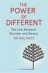 The Power of Different : The Link Between Disorder and Genius (Paperback)