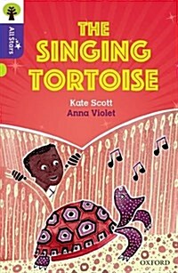 Oxford Reading Tree All Stars: Oxford Level 11: The Singing Tortoise (Paperback)