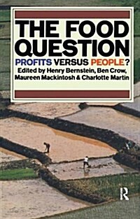 The Food Question : Profits Versus People (Hardcover)