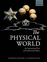 The Physical World : An Inspirational Tour of Fundamental Physics (Hardcover)