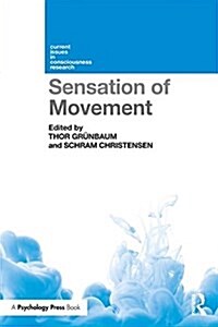 SENSATION OF MOVEMENT (Paperback)