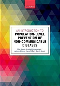 An Introduction to Population-Level Prevention of Non-Communicable Diseases (Paperback)