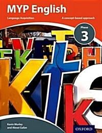 MYP English Language Acquisition Phase 3 (Paperback)