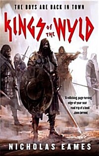 Kings of the Wyld : The Band, Book One (Paperback)