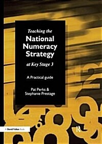Teaching the National Strategy at Key Stage 3 : A Practical Guide (Hardcover)