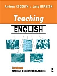 Teaching English : A Handbook for Primary and Secondary School Teachers (Hardcover)