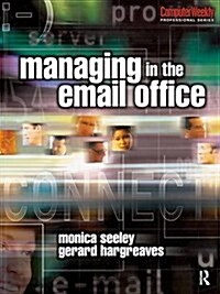 MANAGING IN THE EMAIL OFFICE (Hardcover)