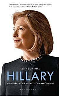 Hillary : A Biography of Hillary Rodham Clinton (Paperback)
