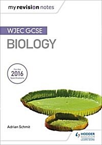 My Revision Notes: WJEC GCSE Biology (Paperback)