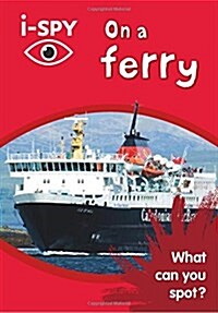i-Spy on a Ferry : What Can You Spot? (Paperback)