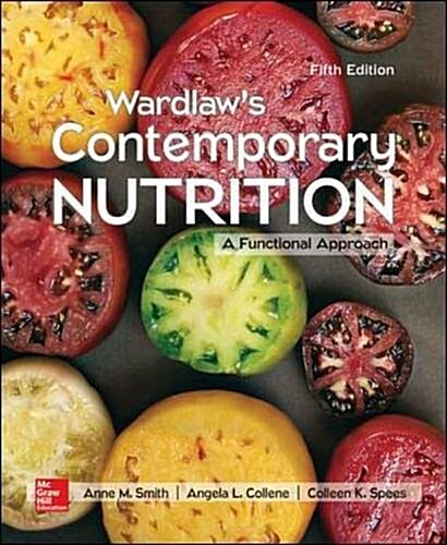 Wardlaws Contemporary Nutrition: A Functional Approach (Paperback, 5)