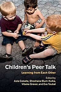 Childrens Peer Talk : Learning from Each Other (Paperback)