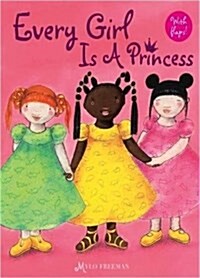 Every Girl is a Princess (Hardcover)