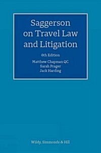 Saggerson on Travel Law and Litigation (Hardcover, 6 Revised edition)