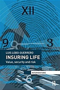 Insuring Life : Value, Security and Risk (Paperback)