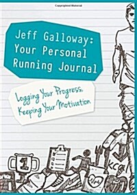 Jeff Galloway: Your Personal Running Journal (Paperback)