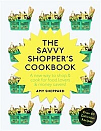 The Savvy Shoppers Cookbook (Paperback)