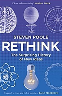 Rethink : The Surprising History of New Ideas (Paperback)