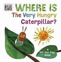 Where is the Very Hungry Caterpillar? (Board Book)