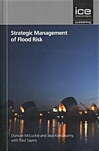 STRATEGIC MANAGEMENT OF FLOOD RISK (Hardcover)