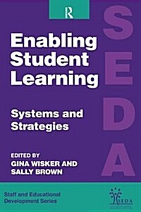 Enabling Student Learning : Systems and Strategies (Hardcover)