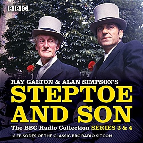 Steptoe & Son: Series 3 & 4 : 16 episodes of the classic BBC radio sitcom (CD-Audio, Unabridged ed)
