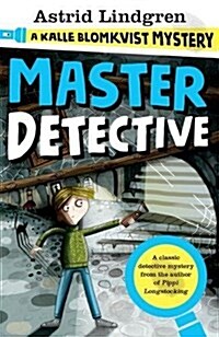 A Kalle Blomkvist Mystery: Master Detective (Paperback)