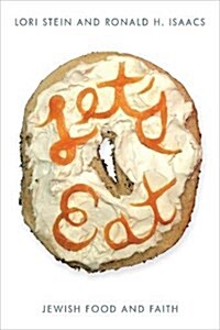 Lets Eat: Jewish Food and Faith (Hardcover)