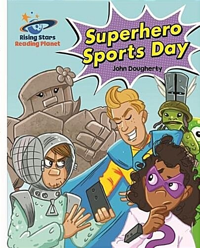 Reading Planet - Superhero Sports Day - White: Galaxy (Paperback)