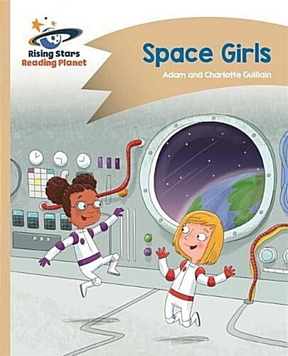 Reading Planet - Space Girls - Gold: Comet Street Kids (Paperback)