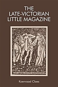 The Late-Victorian Little Magazine (Hardcover)